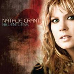 Natalie Grant(나탈리 그랜트) - Relentless(CD)